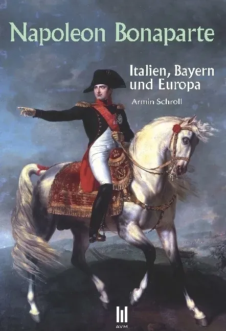 Napoleon Bonaparte - Armin Schroll  Gebunden