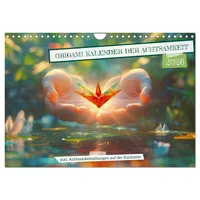 Calvendo Origami Kalender der Achtsamkeit - Achtsamkeitskalender (Wandkalender 2026