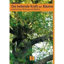 Demmler Verlag Die heilende Kraft der Bäume: