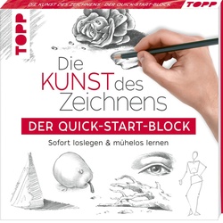 Die Kunst des Zeichnens. Der Quick-Start-Block - Die Kunst des Zeichnens. Der Quick-Start-Block. SPIEGEL-Bestseller, Kartoniert (TB)