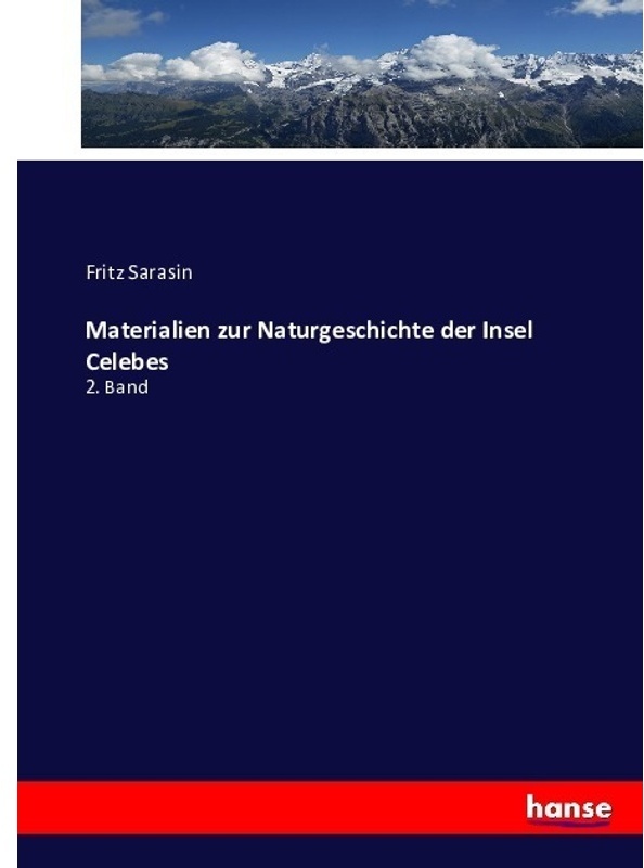 Materialien Zur Naturgeschichte Der Insel Celebes - Fritz Sarasin  Kartoniert (TB)