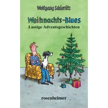 Rosenheimer Verlagshaus Weihnachts-Blues - Lustige Adventgeschichten