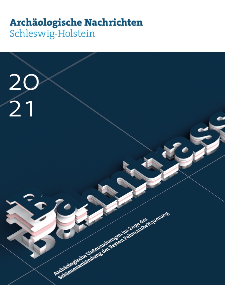 Archäologische Nachrichten Aus Schleswig-Holstein / Archäologische Nachrichten Aus Schleswig-Holstein 2021  Kartoniert (TB)