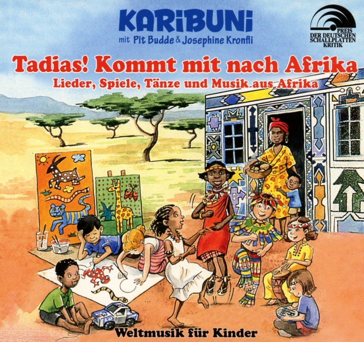 Tadias! Kommt Mit Nach Afrika-Weltmusik Für Kind - Pit KARIBUNI mit Budde & Kronfli Josephine. (CD)