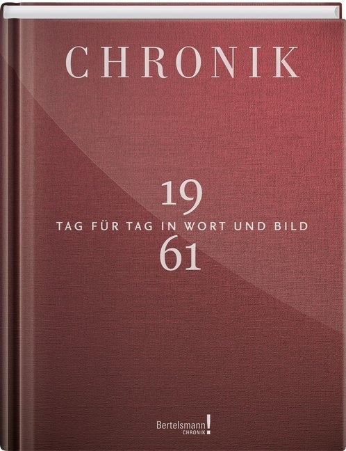 Bertelsmann Chronik! / Chronik 1961  Leinen