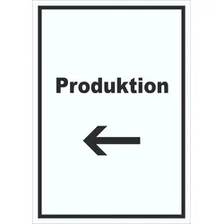 Produktion Schild mit Text und Richtungspfeil links Herstellung hochkant A1 (594x841mm)