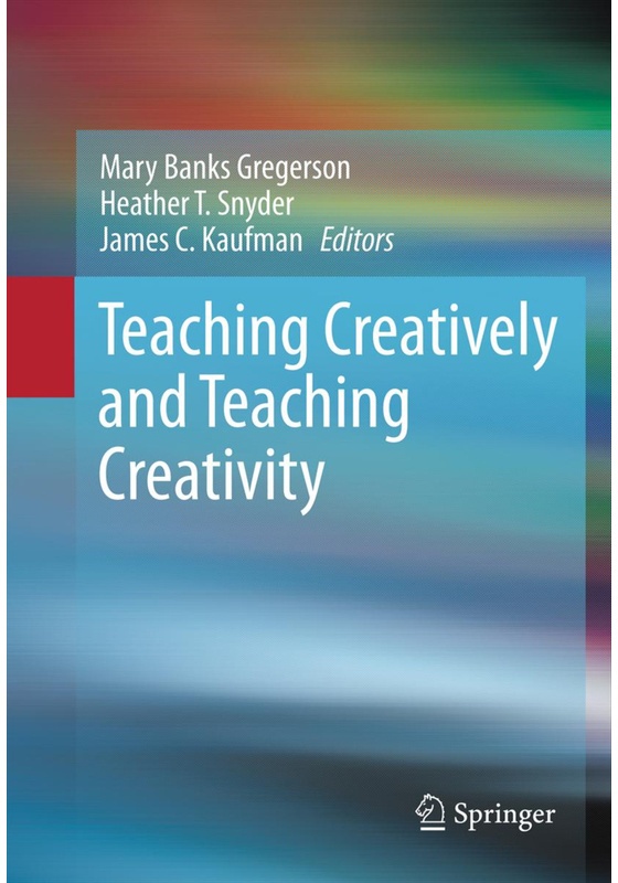 Teaching Creatively And Teaching Creativity, Kartoniert (TB)