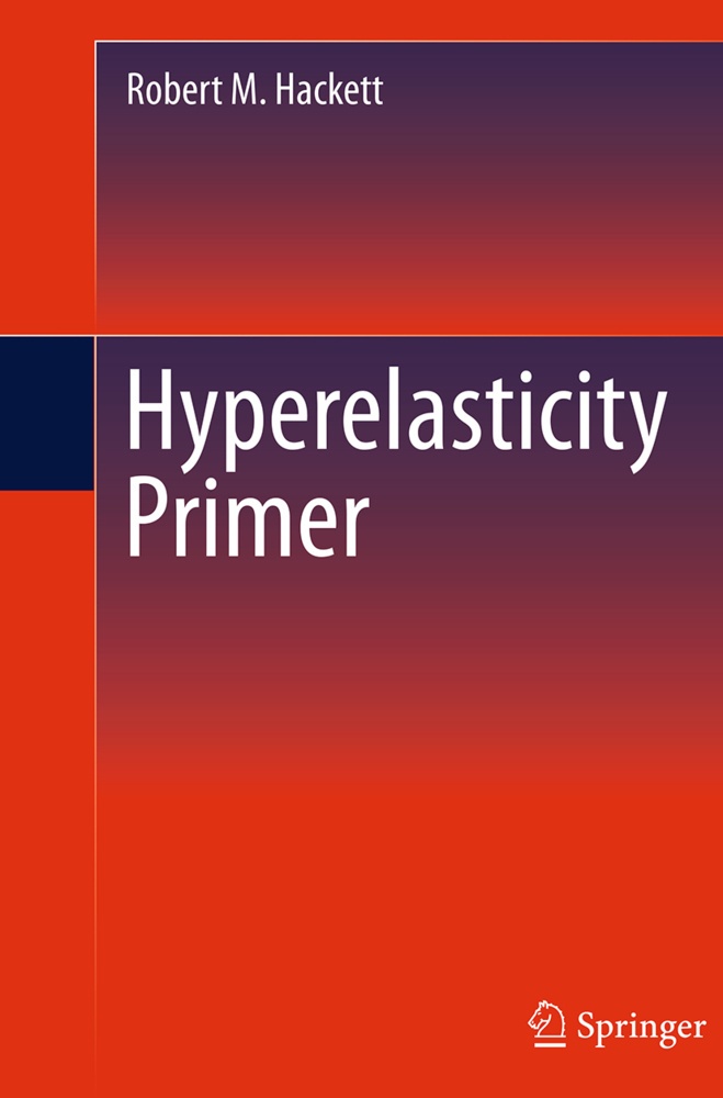Hyperelasticity Primer - Robert M. Hackett  Kartoniert (TB)