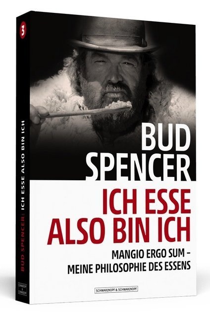 Bud Spencer - Ich Esse  Also Bin Ich - Bud Spencer  Kartoniert (TB)