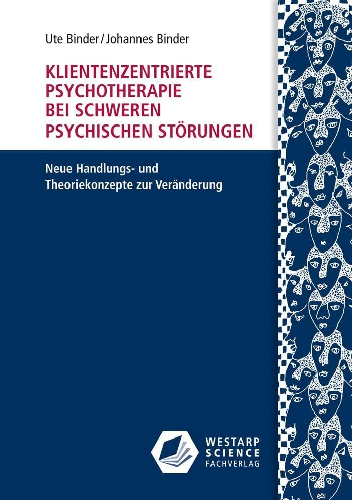 Klientenzentrierte Psychotherapie Bei Schweren Psychischen Störungen - Ute Binder  Johannes Binder  Kartoniert (TB)