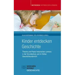 Kinder entdecken Geschichte