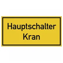 König Werbeanlagen Hinweisschild Hauptschalter Kran 20 x 10 cm Aluminium