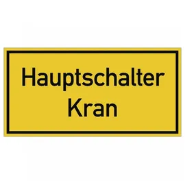 König Werbeanlagen Hinweisschild Hauptschalter Kran 20 x 10 cm Aluminium