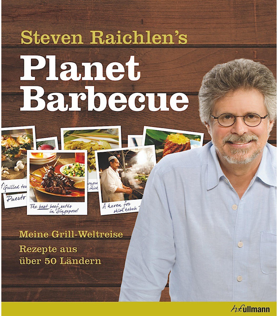 Planet Barbecue - Meine Grill-Weltreise Rezepte aus Über 50 Ländern