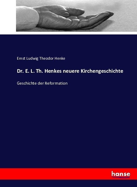 Dr. E. L. Th. Henkes Neuere Kirchengeschichte - Ernst Ludwig Theodor Henke  Kartoniert (TB)