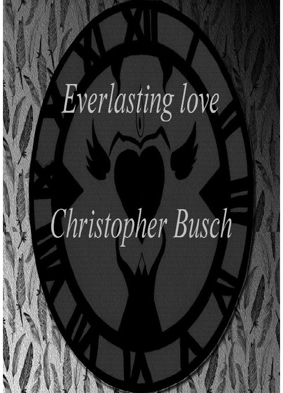 Everlasting Love - Christopher Busch, Kartoniert (TB)