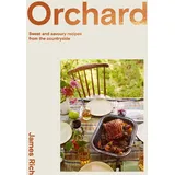 Hardie Grant Orchard: Sweet and Savoury Recipes From the Countryside