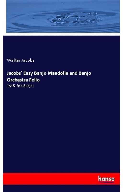 Jacobs' Easy Banjo Mandolin And Banjo Orchestra Folio - Walter Jacobs  Kartoniert (TB)