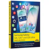 Markt + Technik Samsung Galaxy S26, S26 Plus und S26 Ultra Galaxy AI mit Android 16