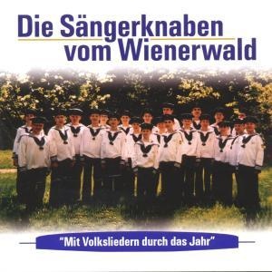 Mit Volksliedern Durch Das Jahr - Die Sängerknaben vom Wienerwald. (CD)