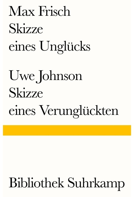 Skizze Eines Unglücks/Skizze Eines Verunglückten - Max Frisch, Uwe Johnson, Kartoniert (TB)