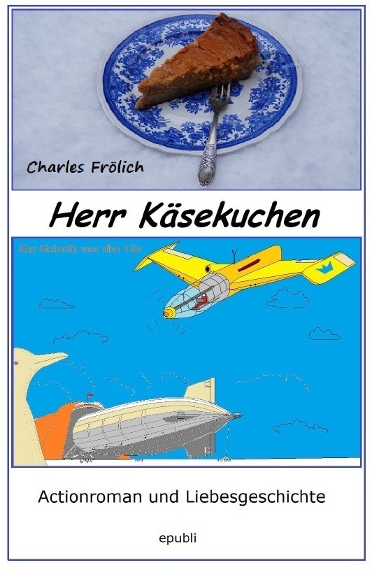 Herr Käsekuchen - Charles Frölich  Kartoniert (TB)