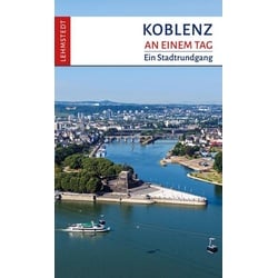 Koblenz an einem Tag