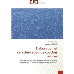 Elaboration et caractérisation de couches minces, Fachbücher von Abdellah Merrouche, Abdellah Henni, Laid Telli
