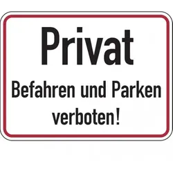 Dreifke® Hinweisschild, Privat Befahren und Parken verboten, 3 - 400x300x2 mm Aluverbund