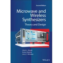 Wiley Microwave and Wireless Synthesizers: Theory and Design