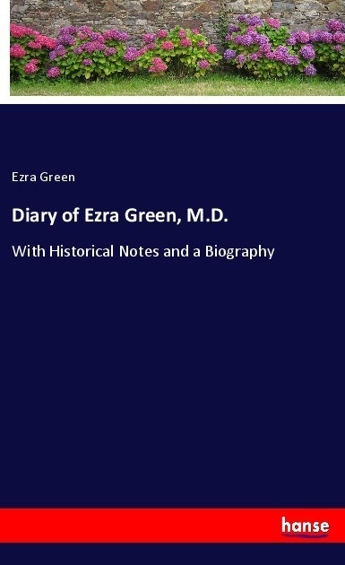 Diary Of Ezra Green  M.D. - Ezra Green  Kartoniert (TB)