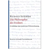Rudolf Steiner Die Philosophie der Freiheit