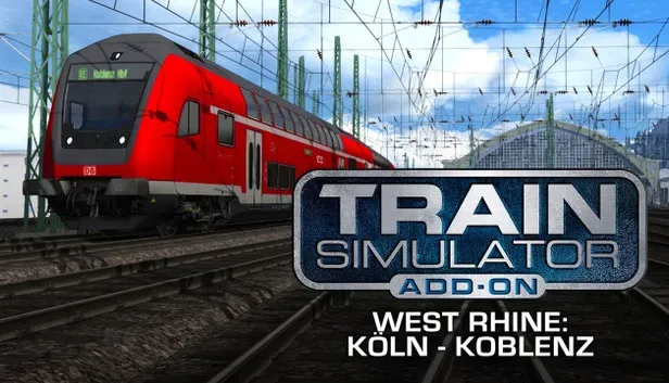 Train Simulator: West Rhine: Köln - Koblenz Route