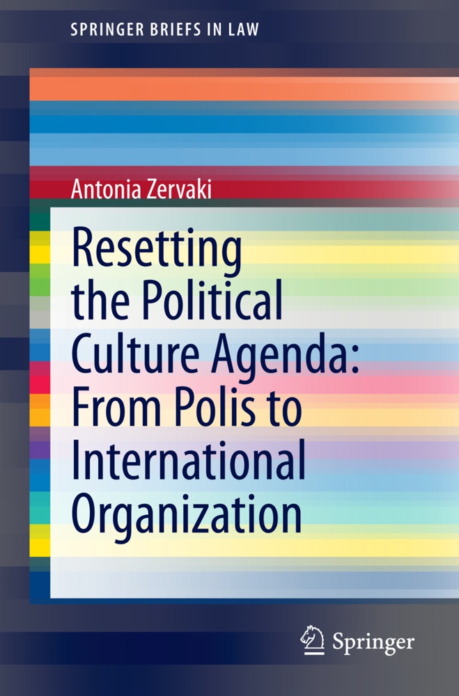 Resetting The Political Culture Agenda: From Polis To International Organization - Antonia Zervaki  Kartoniert (TB)
