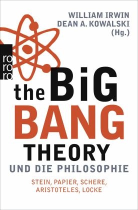 The Big Bang Theory und die Philosophie (Restauflage)