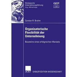 Organisatorische Flexibilität der Unternehmung