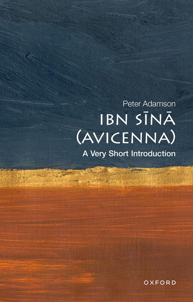 Ibn Sina (Avicenna): A Very Short Introduction: eBook von Peter Adamson