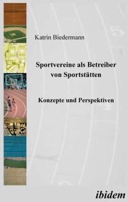 Sportvereine Als Betreiber Von Sportstätten - Katrin Biedermann  Kartoniert (TB)