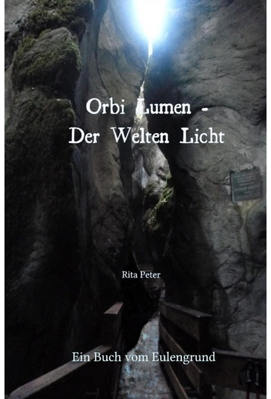 Orbi Lumen - Der Welten Licht - Rita Peter, Kartoniert (TB)