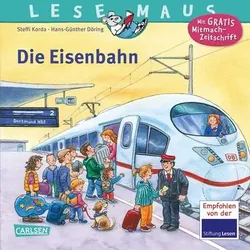 CARLSEN 9783551086891 LESEMAUS 100: Die Eisenbahn