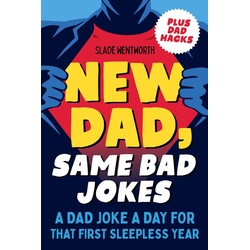New Dad Same Bad Jokes als eBook Download von Slade Wentworth
