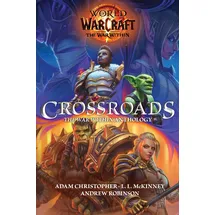 World of Warcraft: Crossroads: The World of War Within Anthology