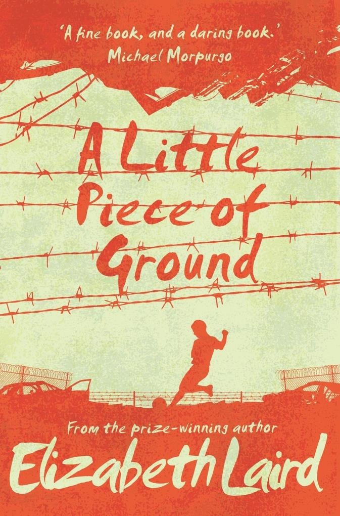 A Little Piece of Ground: eBook von Elizabeth Laird
