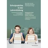 Waxmann Schulpraktika in der Lehrerbildung Pedagogical field experiences in teacher education: Individuelle Förderung in der Ganztagsschule: Theoretische ... programmes, processes, and effects