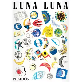 Phaidon Verlag GmbH Luna Luna, von André Heller