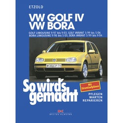 Vw Golf  Iv 9/97-9/03  Bora 9/98-5/05  Golf Iv Variant 5/99-5/06  Bora Variant 5/99-9/04 - Rüdiger Etzold  Kartoniert (TB)