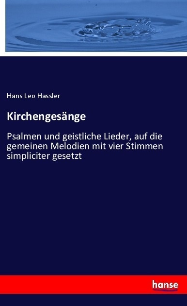 Kirchengesänge - Hans Leo Hassler  Kartoniert (TB)