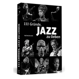 Schwarzkopf & Schwarzkopf 111 Gründe, Jazz zu lieben