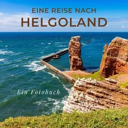 Eine Reise nach Helgoland