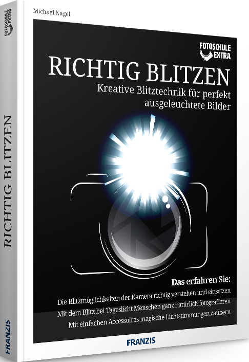 Richtig blitzen - Fotoschule Extra
